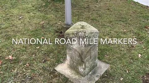 National Road Mile Markers Youtube