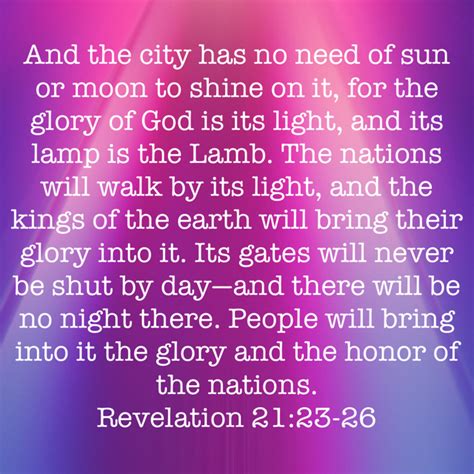 Revelation 21 23 26 And The City Has No Need Of Sun Or Moon To Shine On