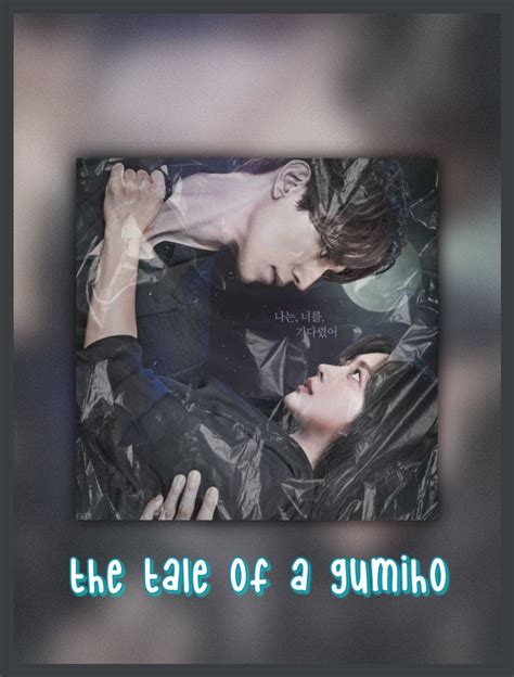 The Tale Of A Gumiho Gumiho Korean Drama Tales