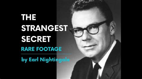 Earl Nightingale Rare Footage The Strangest Secret Youtube