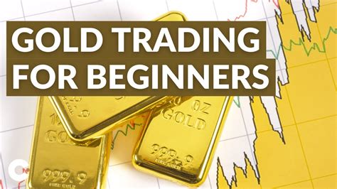 How To Trade Gold Online A Guide For Beginners Ssgnews