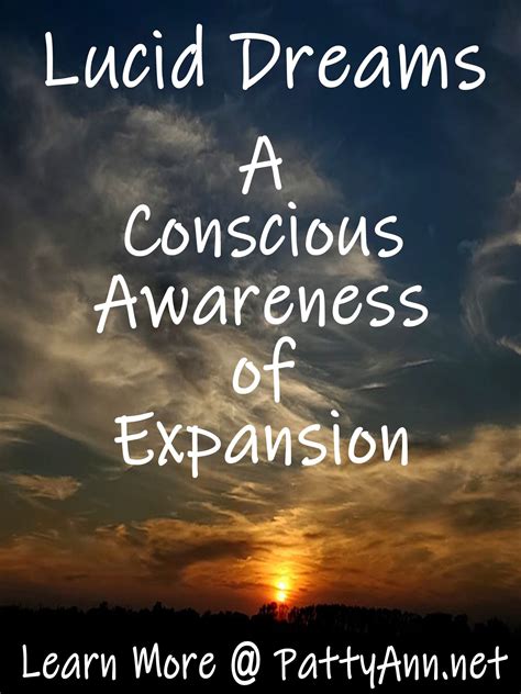 Lucid Dreams: Our Conscious Awareness of Expansion - Patty Ann | Lucid