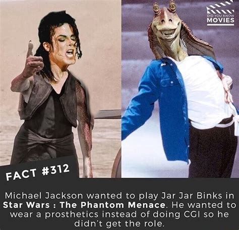 Fac Michael Jackson Wanted To Play Jar Jar Binks In Star Wars The