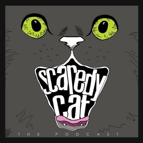 The Scaredy Cat Podcast By Rob And Ash On Apple Podcasts