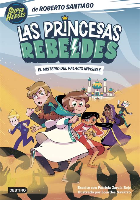 Tipos Infames · Las Princesas Rebeldes 2 El Misterio Del Palacio Invisible · Santiago Roberto