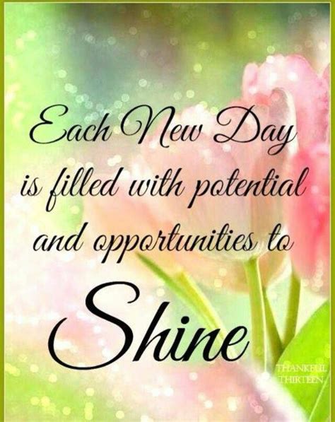Each New Day Is Filled With Potential And Opportunities To ... Love is actually the essence of life.