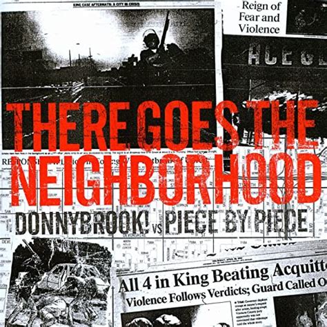 There Goes The Neighborhood Explicit Von Donnybrook Piece By Piece
