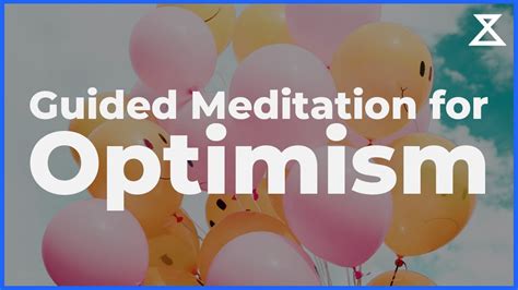 Guided Meditation For Optimism Mindfulness And Loving Kindness Youtube