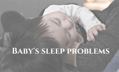 Baby Sleep Problems Reasons Why Your Baby Is Not Sleeping Through The