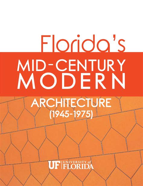Floridas Mid Century Modern Architecture 1945 1975 By Uflhpp Issuu