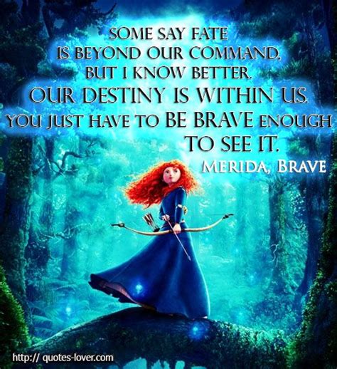 Brave Photo Merida With The Bravery Quote Brave Movie Quotes Disney