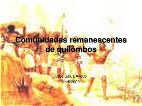 Ppt Comunidades Remanescentes De Quilombos Powerpoint Presentation Free Download Id4311370