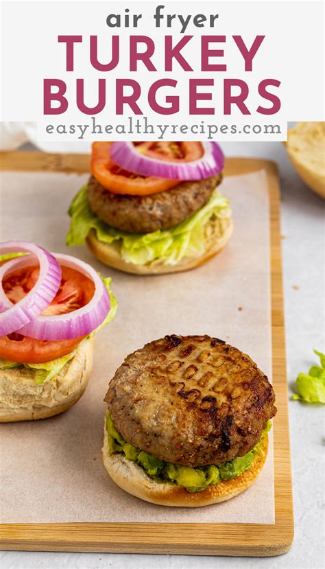 Air Fryer Turkey Burgers Easy Healthy Recipes