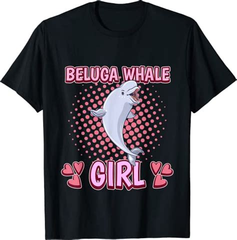 Womens Beluga Whale Girl Beluga Whale T Shirt Uk Clothing