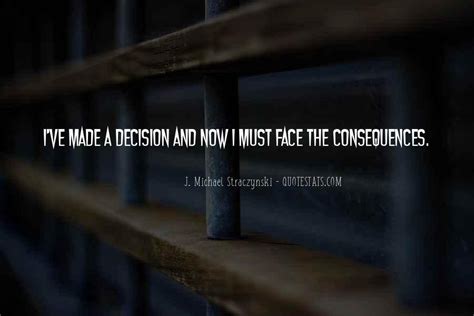 Top 40 Face The Consequences Quotes Famous Quotes And Sayings About Face