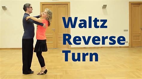 Waltz Basic Steps For Beginners Reverse Turn Youtube