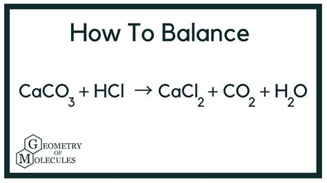 How To Balance Caco3 Hcl Cacl2 Co2 H2o Calcium Carbonate Hydrochloric Acid Youtube
