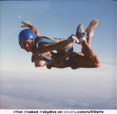 Naked Skydive Fun Smutty Com