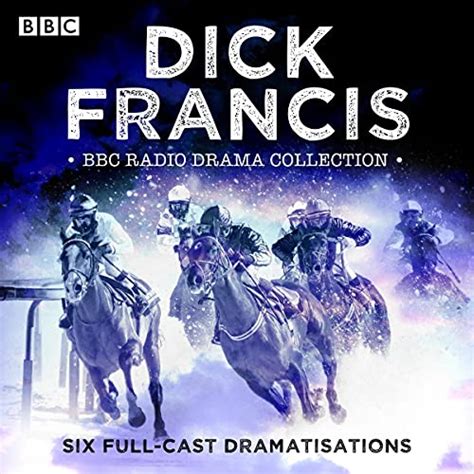 the dick francis bbc radio drama collection by dick francis radio tv programme uk