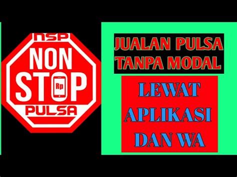 Modal yang diperlukan hanyalah rp 0 karena anda bisa melakukan transaksi ketika ada pembeli baru anda selain dengan cara jualan sendiri apabila anda memiliki keluarga atau kerabat yang mau memulai berbisnis pulsa tanpa modal anda dapat. Jualan pulsa tanpa modal - YouTube