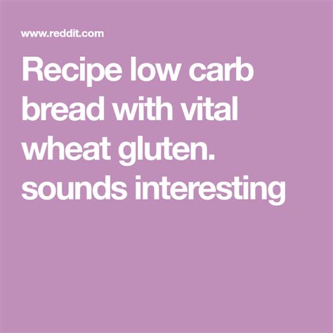 This low carb and gluten free monkey bread is. Recipe low carb bread with vital wheat gluten. sounds interesting | Low carb bread, Best low ...