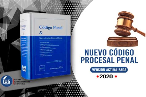 Nuevo Código Procesal Penal Actualizado 2020 Del Art 456 Al 566