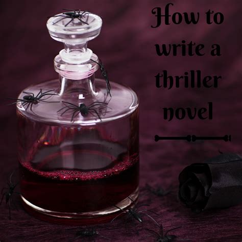 In terms of literature, a thriller is any story that thrills the reader gets adrenaline pumping, the heart racing, and the emotions. How to write a thriller novel five tips in how to start ...