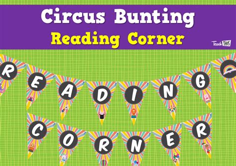 Circus Bunting Reading Corner Teacher Resources And Classroom Games Teach This