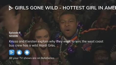 Where To Watch Girls Gone Wild Hottest Girl In America Season 1 Episode 6 Full Streaming
