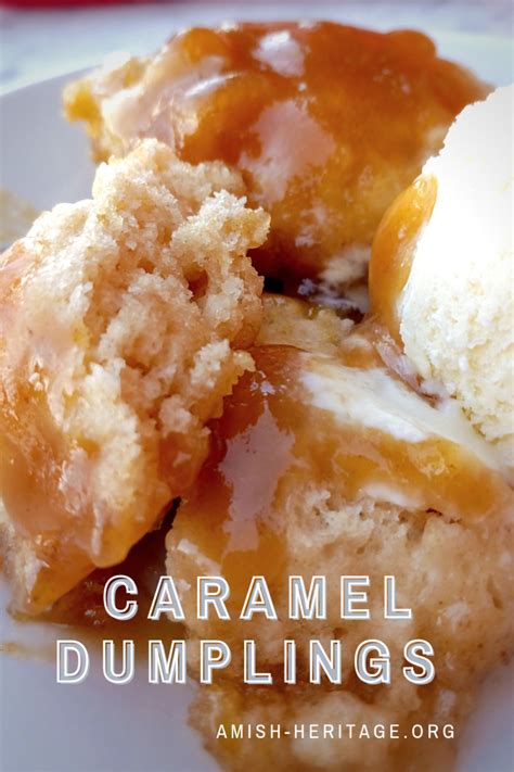 Caramel Dumplings Amish Recipe Amish Heritage Sweet Dumplings