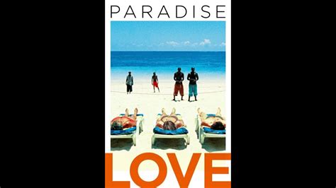 Paradise Love Official Trailer 2013 Youtube