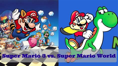 Super Mario Bros 3 Vs Super Mario World Which Game Is Better Youtube