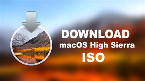 Download MacOS High Sierra 10 13 ISO Virtual Machine Images