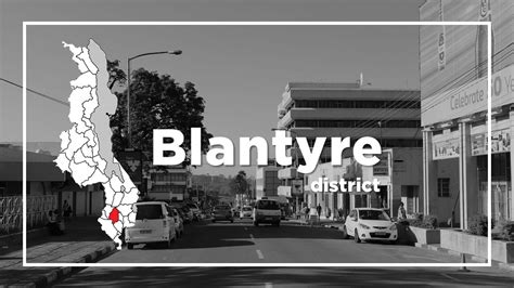 Blantyre District In Malawi｜malawi Travel And Business Guide