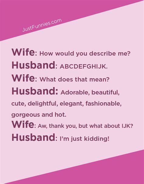Wife How Would You Describe Me Justfunnies