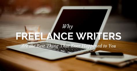 Why Freelance Writers Are Great For You