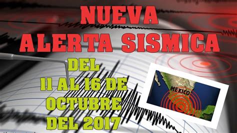 TERREMOTO NUEVA ALERTA SISMICA AÑO 2017 - YouTube