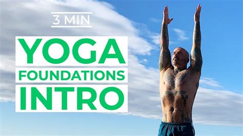 Begin Yoga Foundations Start Your Journey Of Yoga Here Youtube