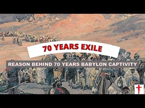 70 YEARS EXILE REASON BEHIND 70 YEARS BABYLONIAN CAPTIVITY YouTube