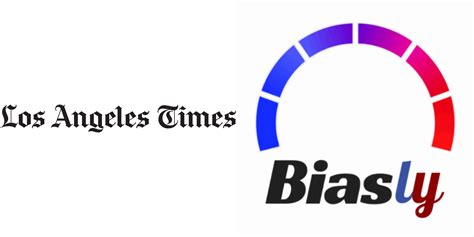 Los Angeles Times Bias And Reliability