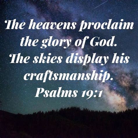 The Heavens Proclaim The Glory Of God The Skies Display His