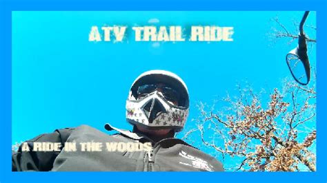 Atv Trail Ride Youtube