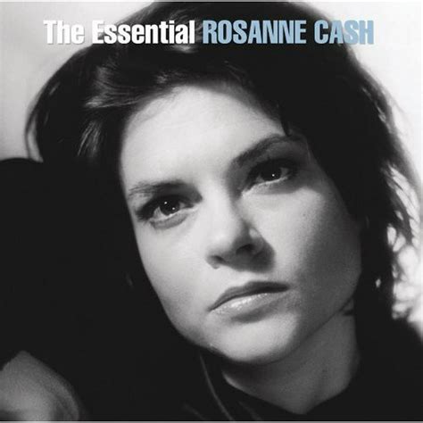 Rosanne Cash The Essential Rosanne Cash Cd