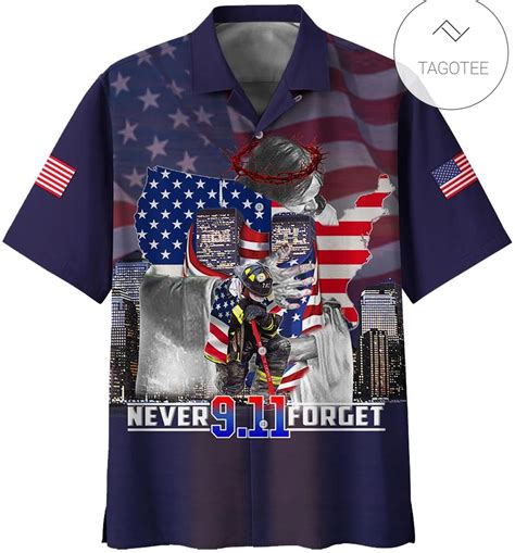 Patriot Day Hawaiian Shirt 911 Never Forget Firefighter In The Gods