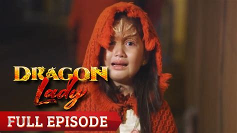 Dragon Lady Full Episode 11 Youtube