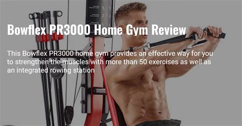 Bowflex Pr3000 Home Gym Review Strength Training For The Legs Chart