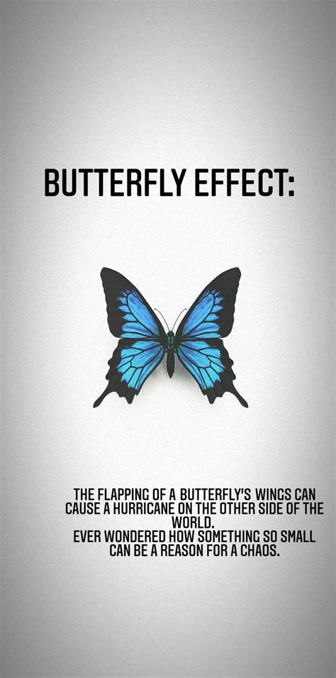 Butterfly Effect The Butterfly Effect Quotes Butterfly Effect Theory