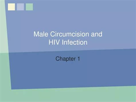 Ppt Male Circumcision And Hiv Infection Powerpoint Presentation Free Download Id4971557