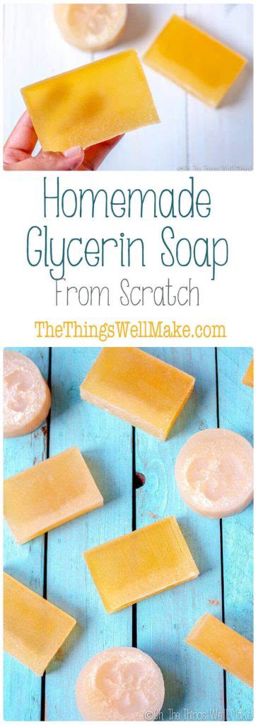 Homemade Glycerin Soap Recipe From Scratch Oh The Things Well Make