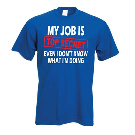 Funny T Shirt Present For A Work Colleague Or Friend Buy Today At